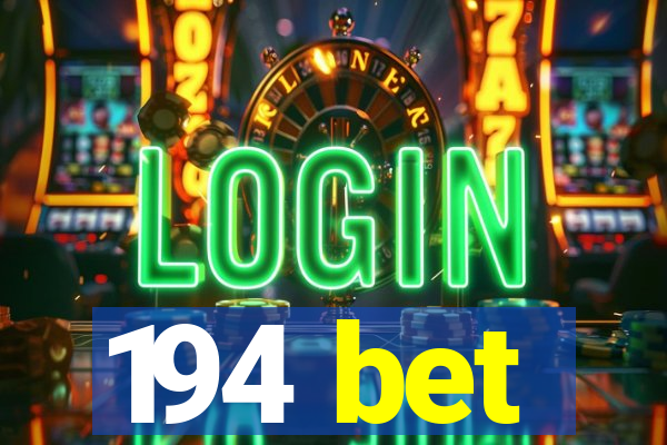 194 bet